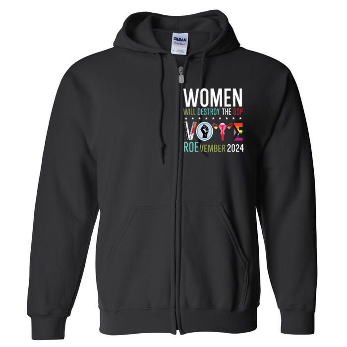 Women Will Destroy The Gop Full Zip Hoodie