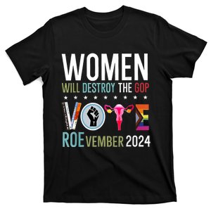 Women Will Destroy The Gop Vote Roevember 2024 T-Shirt