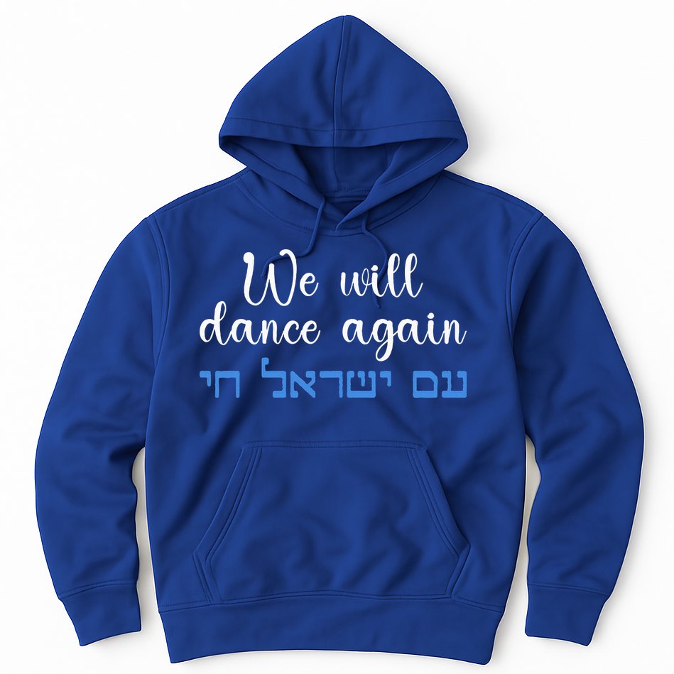 We Will Dance Again Retro Vintage David Of Israel Jewish Hoodie