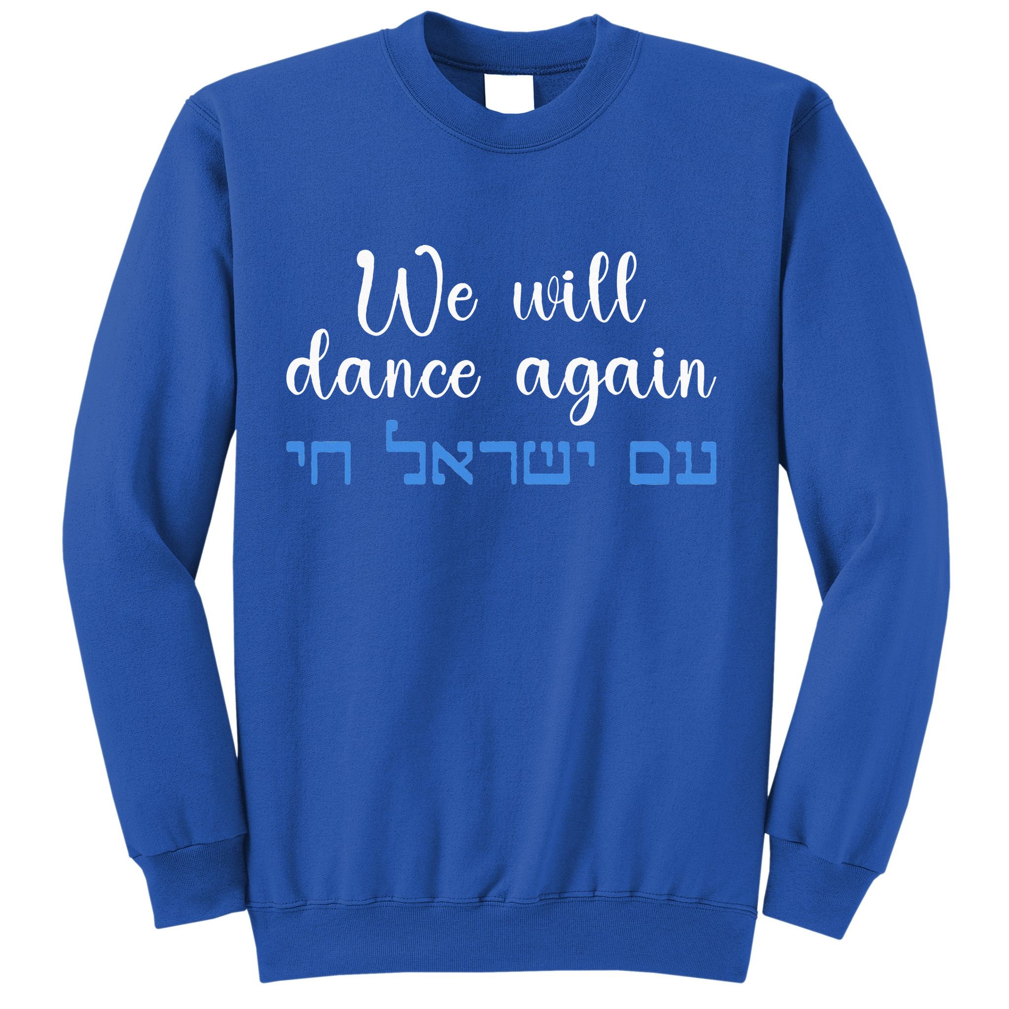 We Will Dance Again Retro Vintage David Of Israel Jewish Sweatshirt