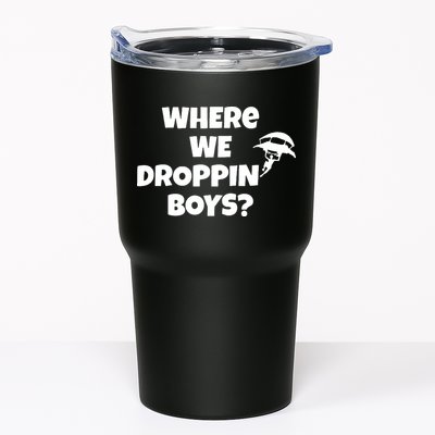 Where We Dropping Boys Tumbler