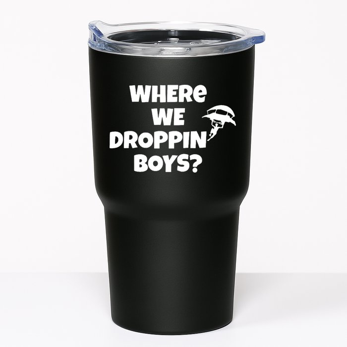 Where We Dropping Boys Tumbler