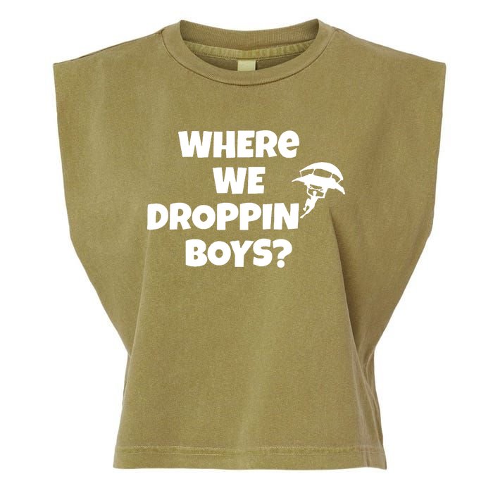 Where We Dropping Boys Garment-Dyed Women's Muscle Tee