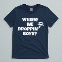 Where We Dropping Boys T-Shirt