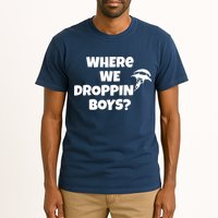 Where We Dropping Boys Tall T-Shirt
