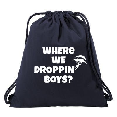 Where We Dropping Boys Drawstring Bag