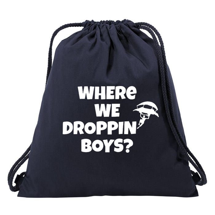 Where We Dropping Boys Drawstring Bag