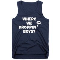 Where We Dropping Boys Tank Top