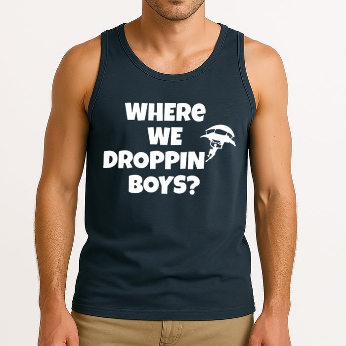 Where We Dropping Boys Tank Top