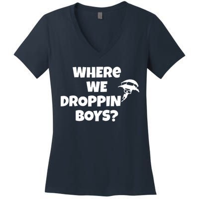 Where We Dropping Boys Women's V-Neck T-Shirt