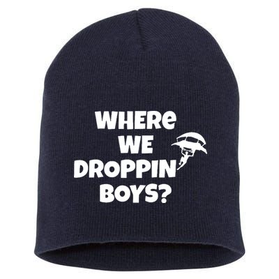 Where We Dropping Boys Short Acrylic Beanie