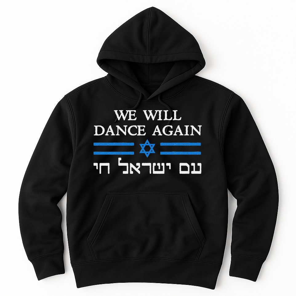 We Will Dance Again Retro Vintage David Of Israel Jewish Hoodie