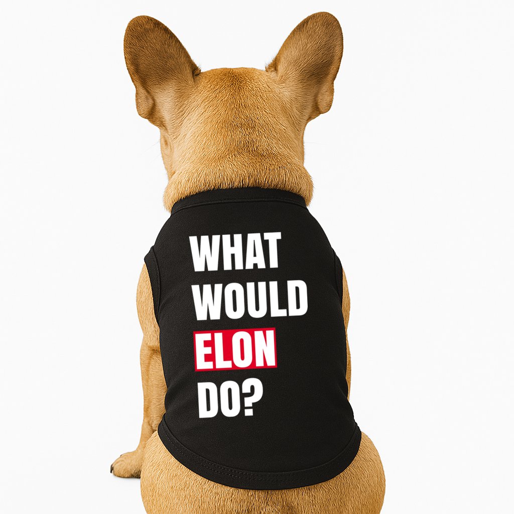 What Would Elon Do Doggie Tank