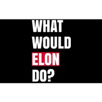 What Would Elon Do Bumper Sticker