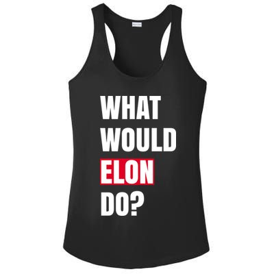 What Would Elon Do Ladies PosiCharge Competitor Racerback Tank