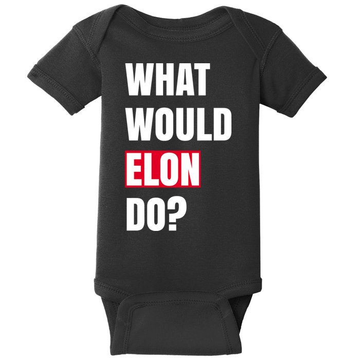 What Would Elon Do Baby Bodysuit
