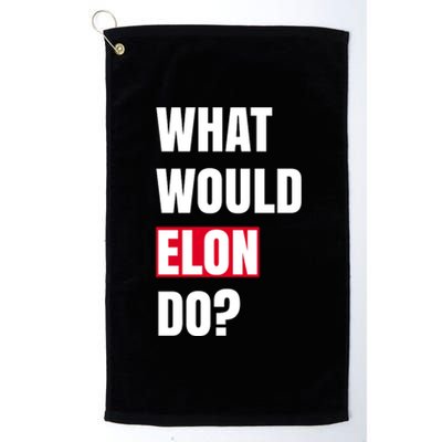 What Would Elon Do Platinum Collection Golf Towel