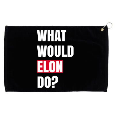 What Would Elon Do Grommeted Golf Towel