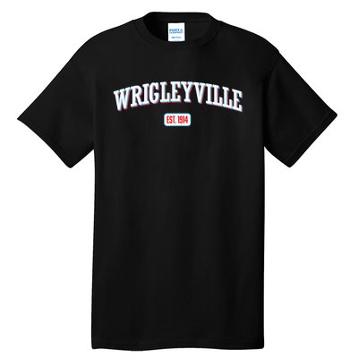 Wrigleyville Wrigleyville Est. 1914 Tall T-Shirt