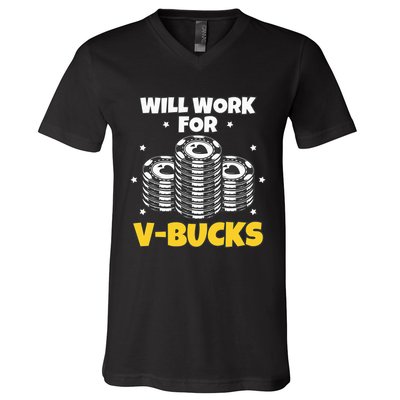 Will Work For Bucks V Gaming Gifts For RPG Gamers V-Neck T-Shirt