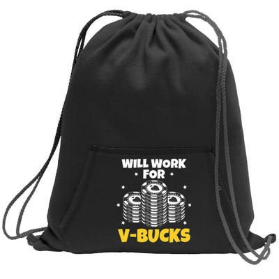 Will Work For Bucks V Gaming Gifts For RPG Gamers Sweatshirt Cinch Pack Bag