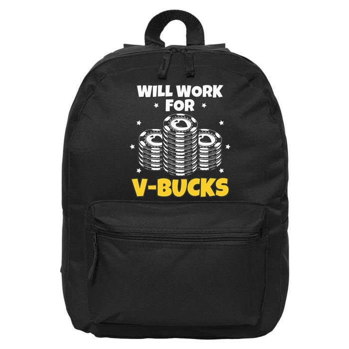 Will Work For Bucks V Gaming Gifts For RPG Gamers 16 in Basic Backpack