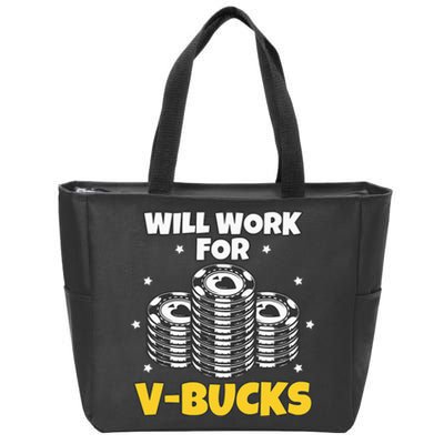 Will Work For Bucks V Gaming Gifts For RPG Gamers Zip Tote Bag