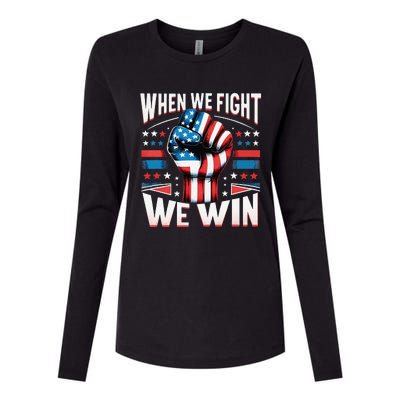 When We Fight We Win Womens Cotton Relaxed Long Sleeve T-Shirt