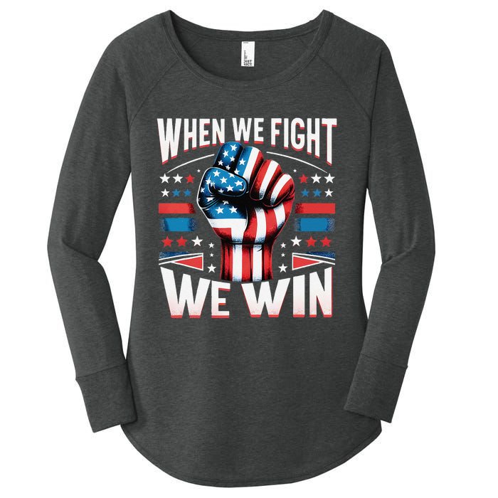 When We Fight We Win Women's Perfect Tri Tunic Long Sleeve Shirt