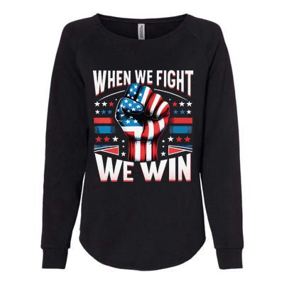 When We Fight We Win Womens California Wash Sweatshirt