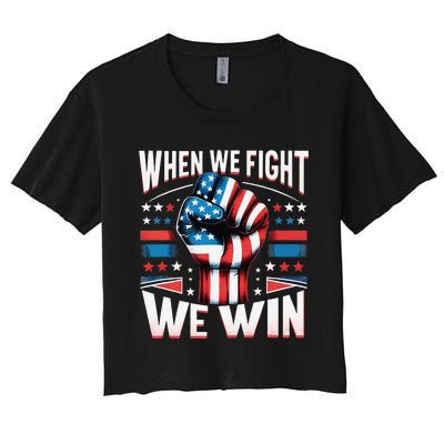 When We Fight We Win Women's Crop Top Tee