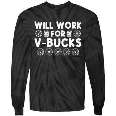 Will Work For Bucks V Gaming Gifts For Rpg Gamers Tie-Dye Long Sleeve Shirt