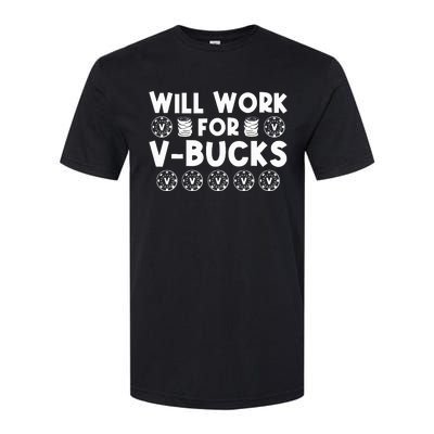 Will Work For Bucks V Gaming Gifts For Rpg Gamers Softstyle CVC T-Shirt