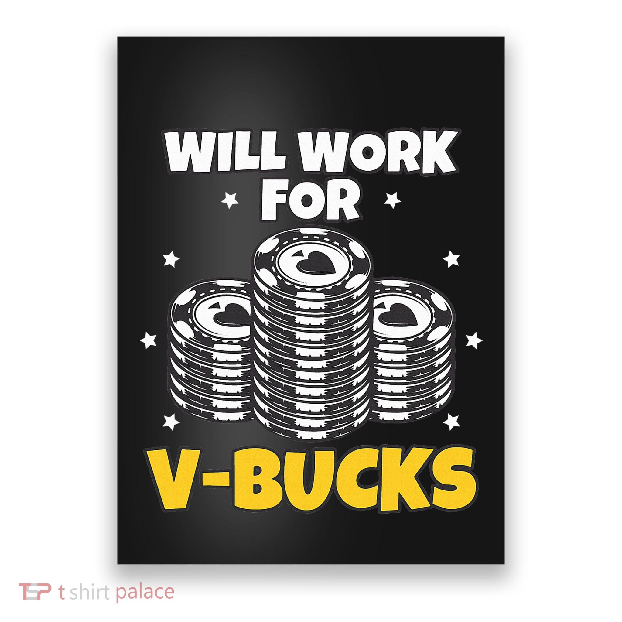 Will Work For Bucks V Gaming Gifts For Rpg Gamers Poster