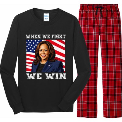 When We Fight We Win American Flag Usa Kamala Harris Long Sleeve Pajama Set