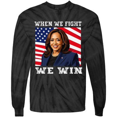 When We Fight We Win American Flag Usa Kamala Harris Tie-Dye Long Sleeve Shirt