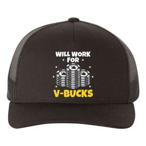 Will Work For Bucks V Gaming Gifts For Rpg Gamers Yupoong Adult 5-Panel Trucker Hat