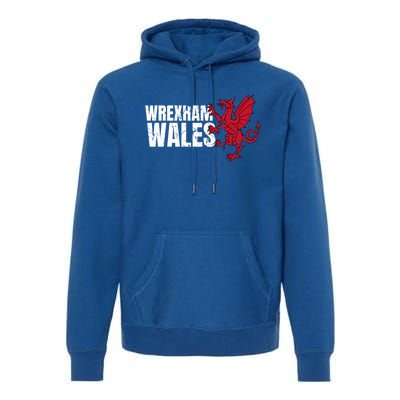 Wrexham Wales Flag Welsh Dragon Sports Urban Vintage Gift Premium Hoodie