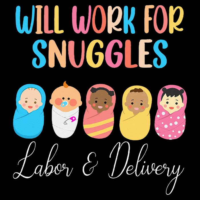 Will Work For Snuggles Labor & Delivery Nurse Baby Zip Tote Bag