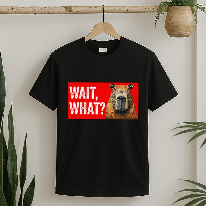 Wait What Funny Capybara T-Shirt