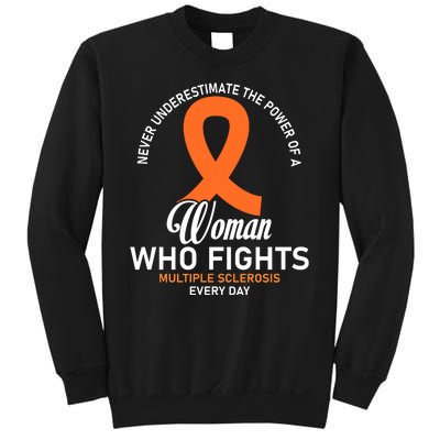 Women Who Fight Multiple Sclerosis Awareness Sweatshirt