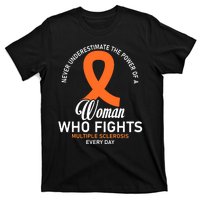 Women Who Fight Multiple Sclerosis Awareness T-Shirt