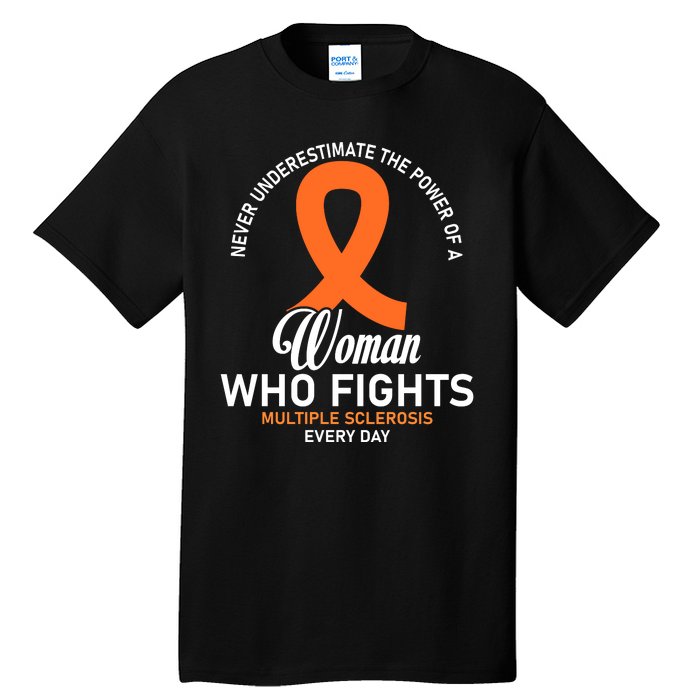 Women Who Fight Multiple Sclerosis Awareness Tall T-Shirt