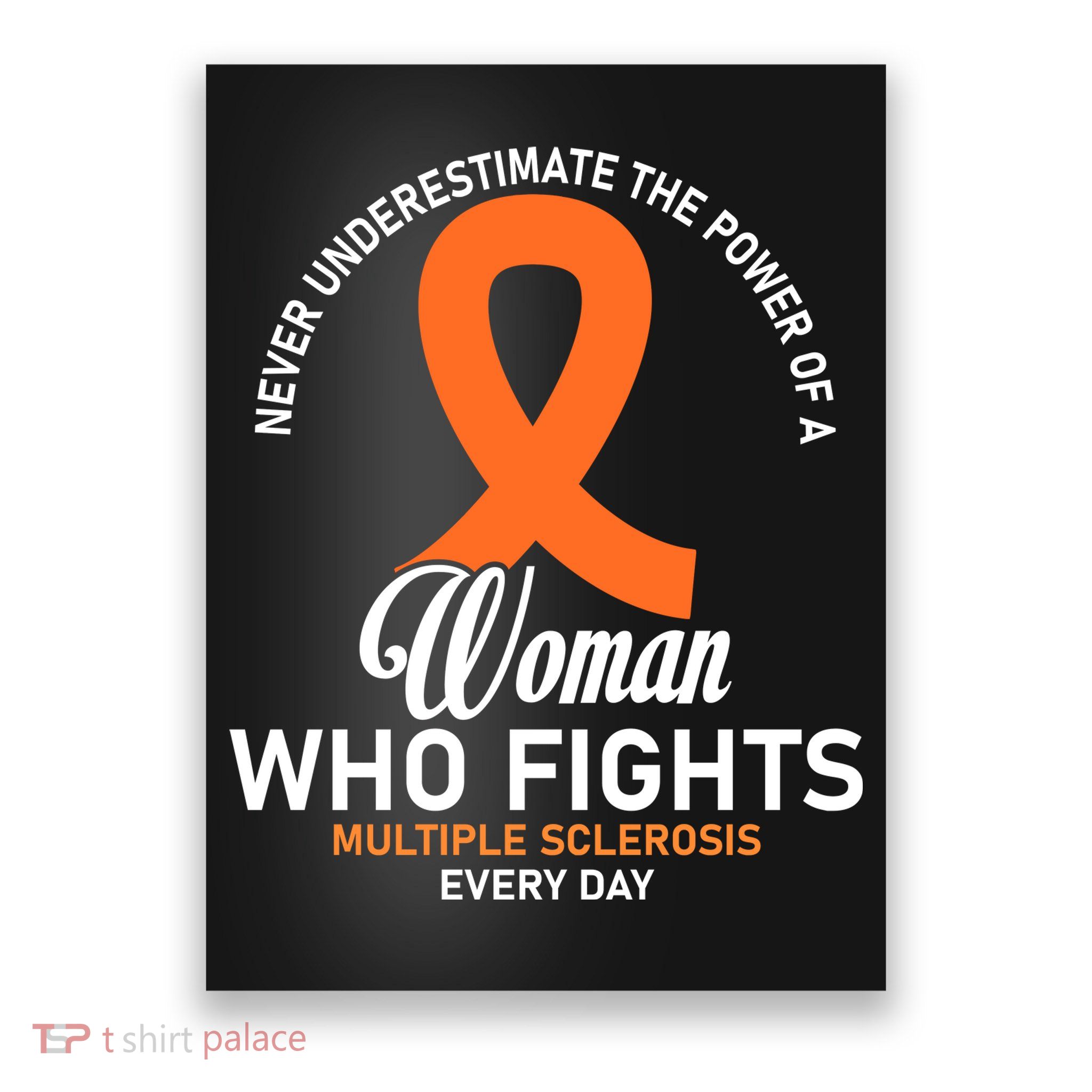Women Who Fight Multiple Sclerosis Awareness Poster