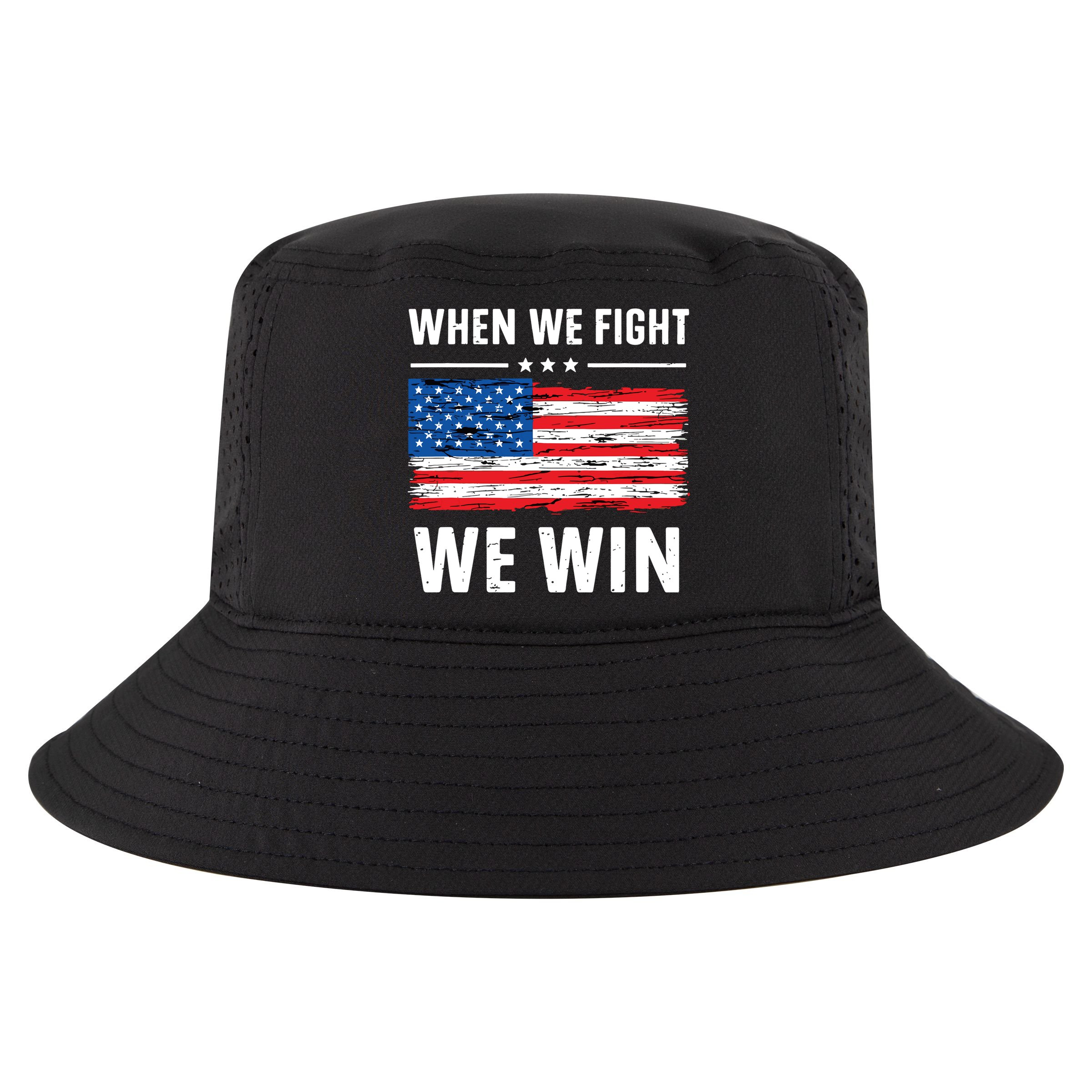 When We Fight We Win American Flag Usa Politics Quote Cool Comfort Performance Bucket Hat