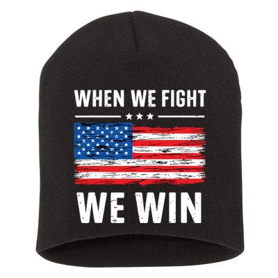 When We Fight We Win American Flag Usa Politics Quote Short Acrylic Beanie