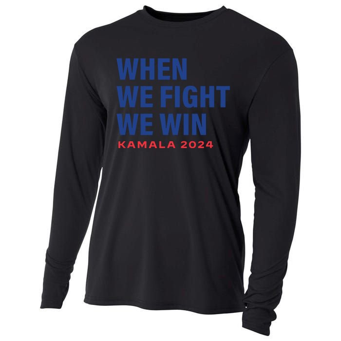 When We Fight We Win Kamala Harris For President 2024 Vote Cooling Performance Long Sleeve Crew