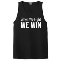 When We Fight We Win PosiCharge Competitor Tank