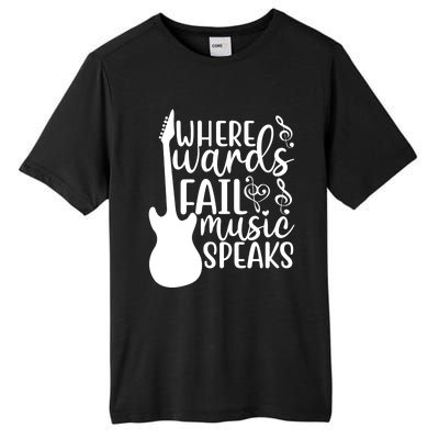 Where Words Fail Music Speaks Great Gift Musical Music Notes Musician Gift Tall Fusion ChromaSoft Performance T-Shirt