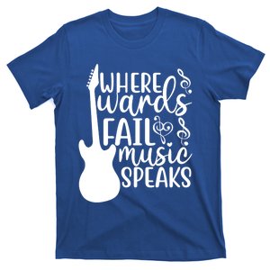 Where Words Fail Music Speaks Great Gift Musical Music Notes Musician Gift T-Shirt